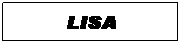 Cuadro de texto: LISA
